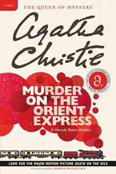 Murder on the Orient Express: A Hercule Poirot Mystery: The Official Authorized Edition (Hercule Poirot Mysteries, 9)