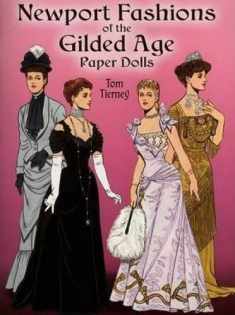 Newport Fashions of the Gilded Age Paper Dolls (Dover Victorian Paper Dolls)