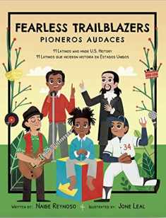 Fearless Trailblazers: 11 Latinos who made U.S. History (English and Spanish Edition)