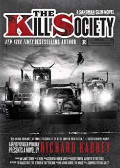 The Kill Society: Book 9 of the Action-Packed Urban Fantasy Series Sandman Slim (Sandman Slim, 9)