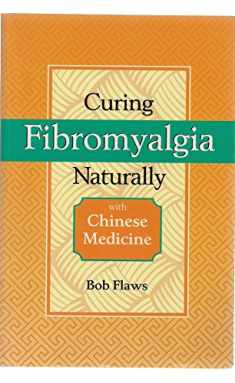 Curing Fibromyalgia Naturally With Chinese Medicine