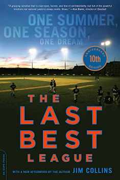 The Last Best League (10th anniversary edition): One Summer, One Season, One Dream