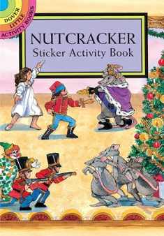 Nutcracker Sticker Activity Book (Dover Little Activity Books: Ballet)