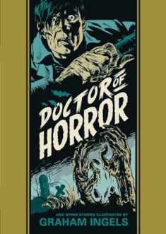 Doctor Of Horror And Other Stories (The EC Comics Library, 24)