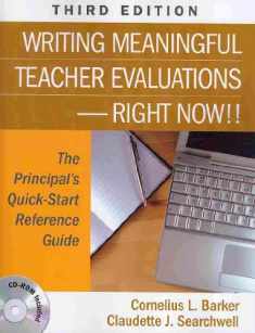 Writing Meaningful Teacher Evaluations-Right Now!!: The Principal′s Quick-Start Reference Guide
