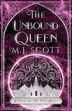The Unbound Queen: A Novel of the Four Arts