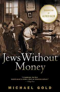 Jews Without Money: A Novel