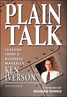 Plain Talk: Lessons from a Business Maverick