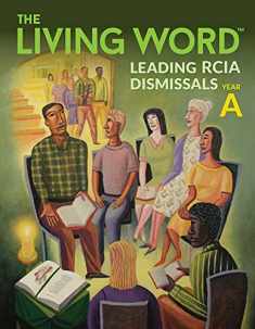 The Living Word™: Leading RCIA Dismissals, Year A
