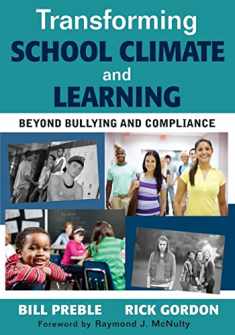 Transforming School Climate and Learning: Beyond Bullying and Compliance