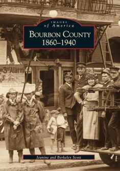 Bourbon County 1860-1940 (Images of America)