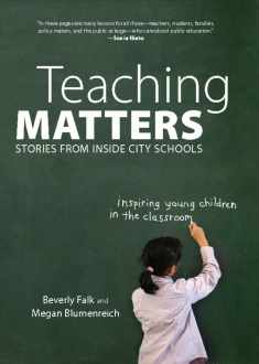 Teaching Matters: Stories from Inside City Schools