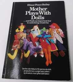 Mother Plays With Dolls ... and Finds an Important Key to Unlocking Creativity