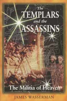The Templars and the Assassins: The Militia of Heaven