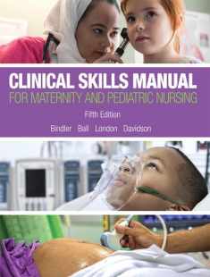 Clinical Skills Manual for Maternity and Pediatric Nursing