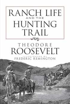 Ranch Life and the Hunting Trail (Dover Books on Americana)