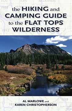 The Hiking and Camping Guide to Colorado's Flat Tops Wilderness (The Pruett Series)