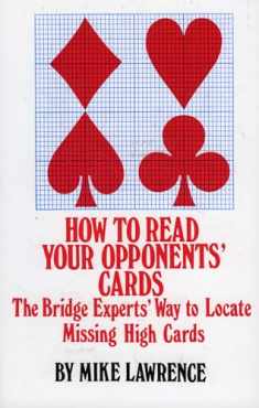How to Read Your Opponent's Cards: The Bridge Experts' Way to Locate Missing High Cards