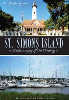 St. Simons Island: A Summary of Its History (Brief History)