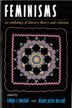 Feminisms: An Anthology of Literary Theory and Criticism