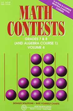 Math Contests, Grades 7 & 8 (and Algebra Course 1): School Years 1996-1997 through 2000-2001 [Volume 4]