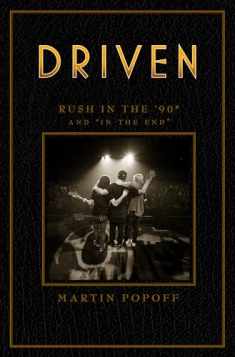 Driven: Rush in the ’90s and “In the End” (Rush Across the Decades, 3)
