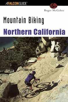 Mountain Biking Northern California (Regional Mountain Biking Series)