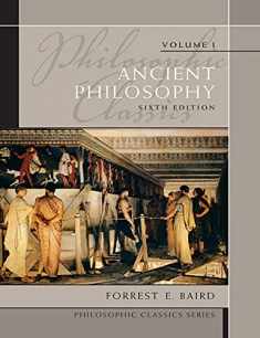 Philosophic Classics: Ancient Philosophy, Volume I (Philosophic Classics (Pearson))