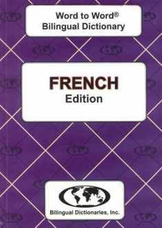 English-French & French-English Word-to-Word Dictionary: Suitable for Exams (English and French Edition)