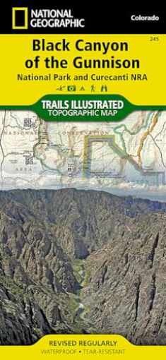 Black Canyon of the Gunnison National Park [Curecanti National Recreation Area] (National Geographic Trails Illustrated Map) (National Geographic Trails Illustrated Map, 245)