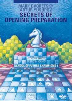 School Of Future Champions 2: Secrets of Opening Preparation (School of Future Champions Series)