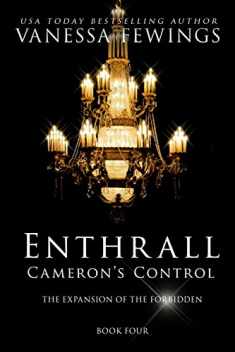 Cameron's Control (Novella #1): Book 4 (Enthrall Sessions)