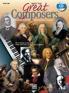 Meet the Great Composers, Bk 1: Short Sessions on the Lives, Times and Music of the Great Composers, Book & Online Audio (Learning Link, Bk 1)