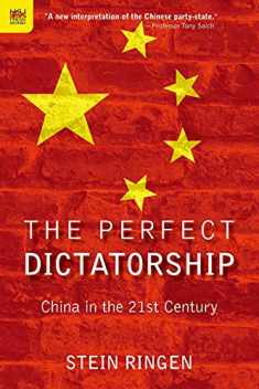 The Perfect Dictatorship: China in the 21st Century