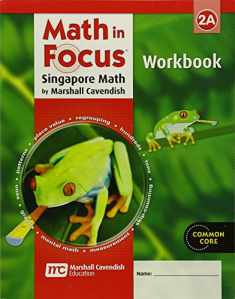 Math in Focus: Student Workbook 2A (Math in Focus: Singapore Math)