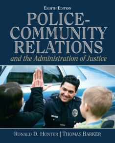 Police Community Relations and The Administration of Justice (8th Edition)