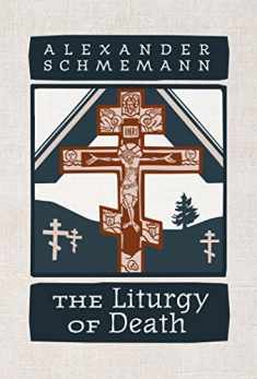 The Liturgy of Death: Four Previously Unpublished Talks