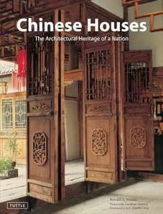 Chinese Houses: The Architectural Heritage of a Nation