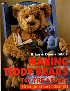 Making Teddy Bears to Treasure