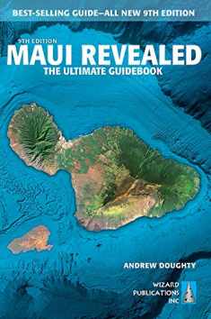 Maui Revealed: The Ultimate Guidebook Paperback – September 16, 2019