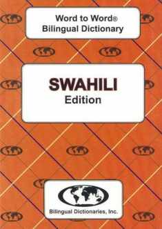 Swahili edition Word To Word Bilingual Dictionary (English and Multilingual Edition)