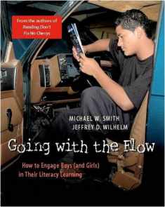 Going with the Flow: How to Engage Boys (and Girls) in Their Literacy Learning