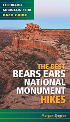 The Best Bears Ears National Monument Hikes (Colorado Mountain Club Pack Guide)