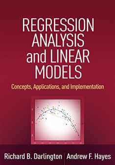 Regression Analysis and Linear Models: Concepts, Applications, and Implementation (Methodology in the Social Sciences Series)