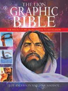 Lion Graphic Bible, The: The Whole Story from Genesis to Revelation