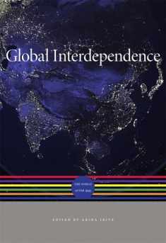 Global Interdependence: The World after 1945 (A History of the World)
