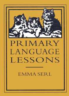 Primary Language Lessons (Lost Classics Book Company)