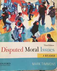 Disputed Moral Issues: A Reader