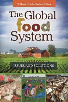 The Global Food System: Issues and Solutions
