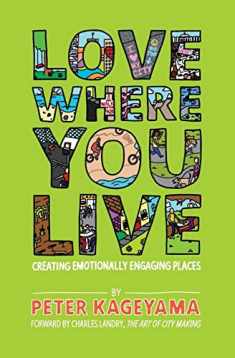 Love Where You Live: Creating Emotionally Engaging Places